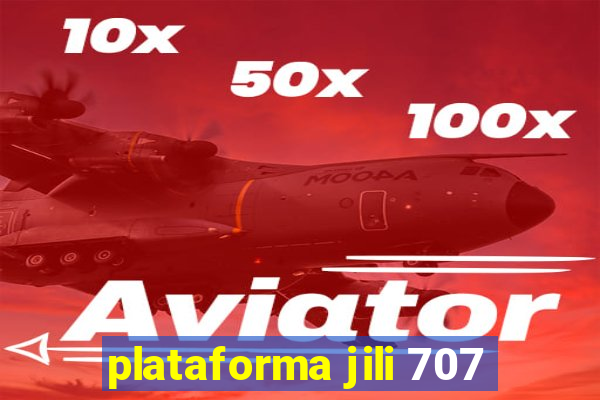 plataforma jili 707